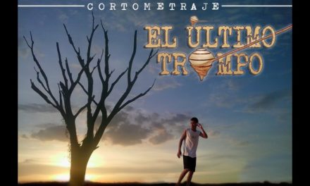 Short film: El Último Trompo